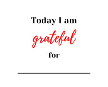 Load image into Gallery viewer, Today I Am Grateful For ... Original Downloadable Print * Instant Whiteboard! *