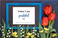 Load image into Gallery viewer, Today I Am Grateful For ... Blue Downloadable Print * Instant Whiteboard! *