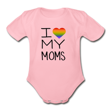Load image into Gallery viewer, I Love My Moms Rainbow Pride Organic Short Sleeve Baby Bodysuit - light pink