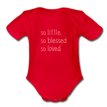 Load image into Gallery viewer, So Little So Blessed So Loved Organic Short Sleeve Baby Bodysuit - red