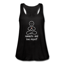 Load image into Gallery viewer, Namaste and Love Myself Women's Flowy Tank Top - black
